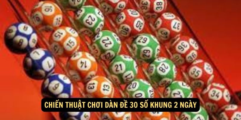 dan-de-30-so-khung-2-ngay